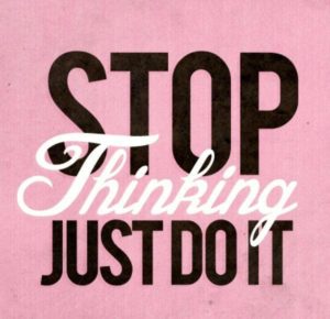 stop-thinking-just-do-it-inspirational-quotes-sayings-pictures